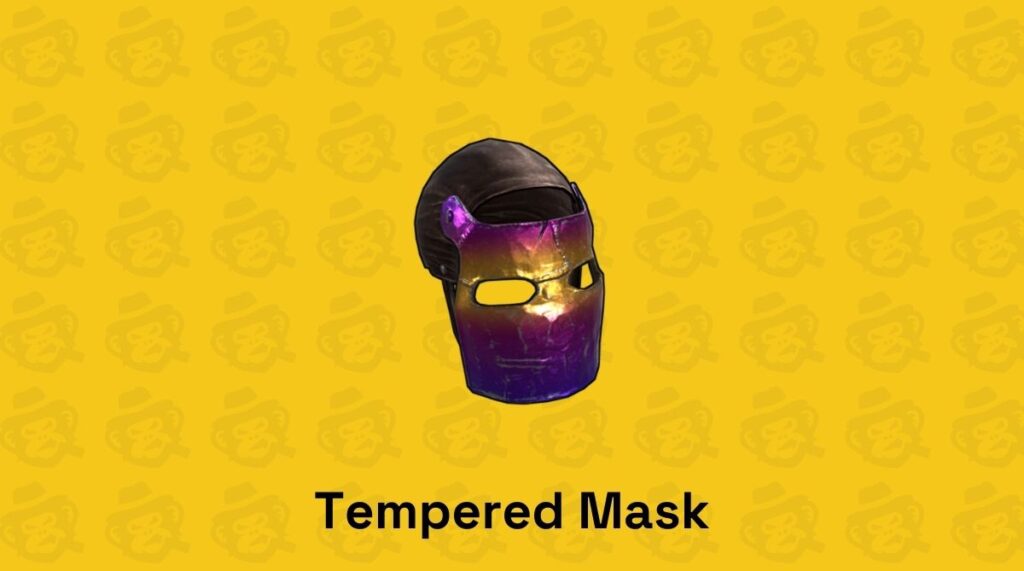 Tempered Mask