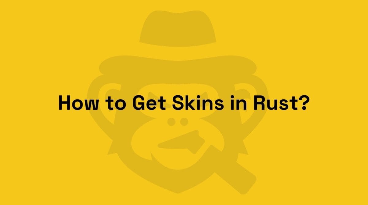 how to get skins in rust