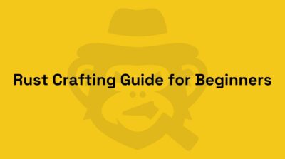 rust crafting guide for beginners