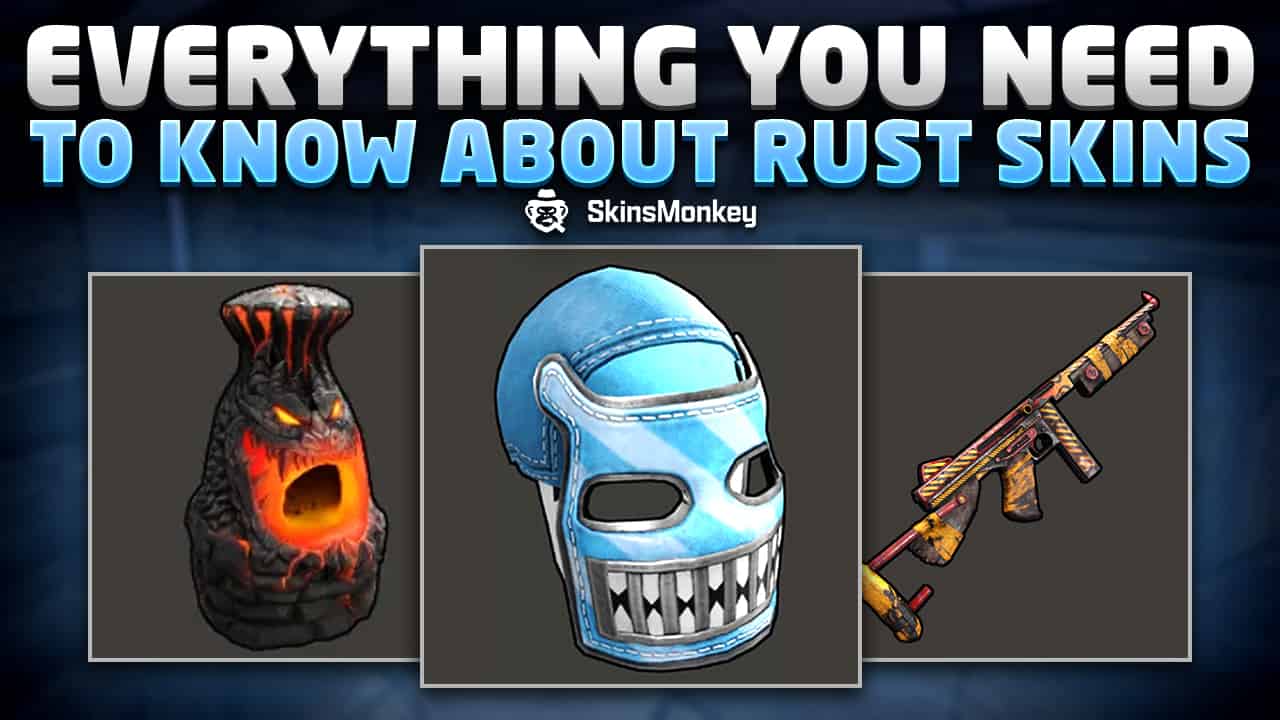 Everything You Need to Know About Rust Skins >> Check it Out!