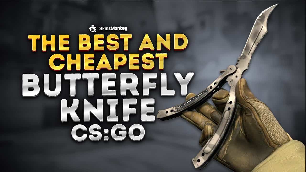 best cheapest butterfly knife skins