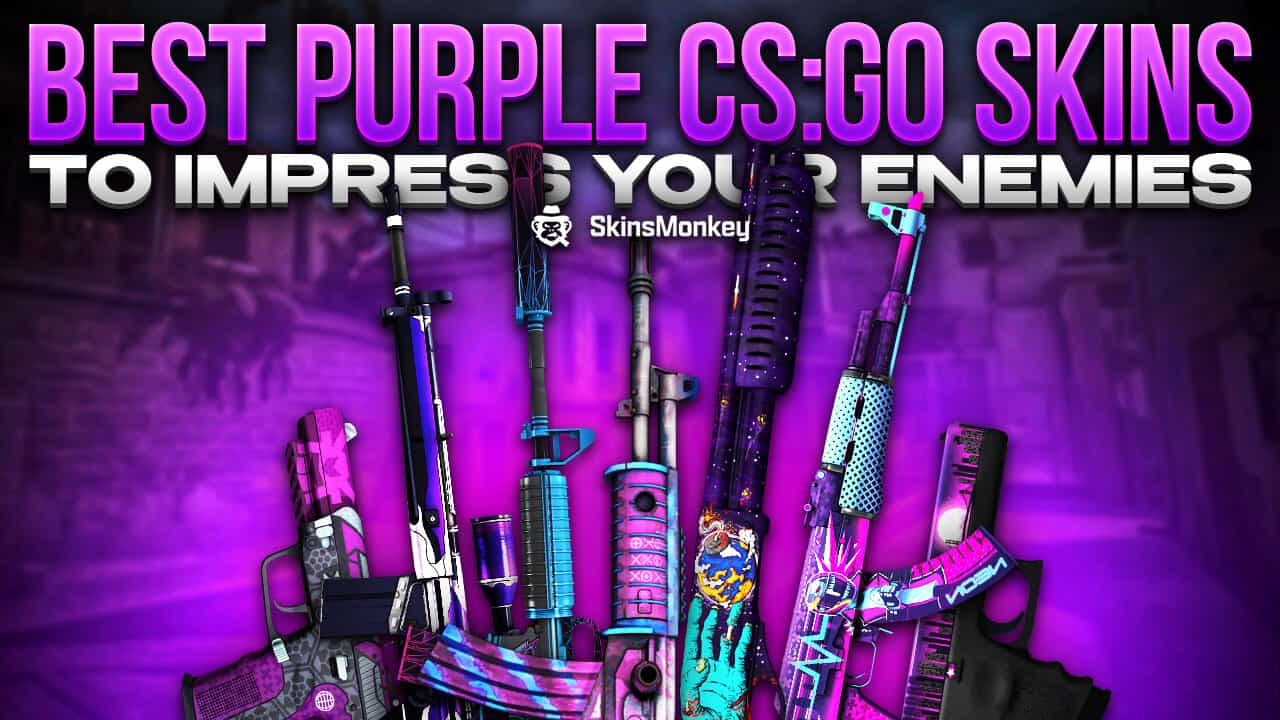 Best Purple CSGO Skins to Impress Your Enemies >> Top 8 List