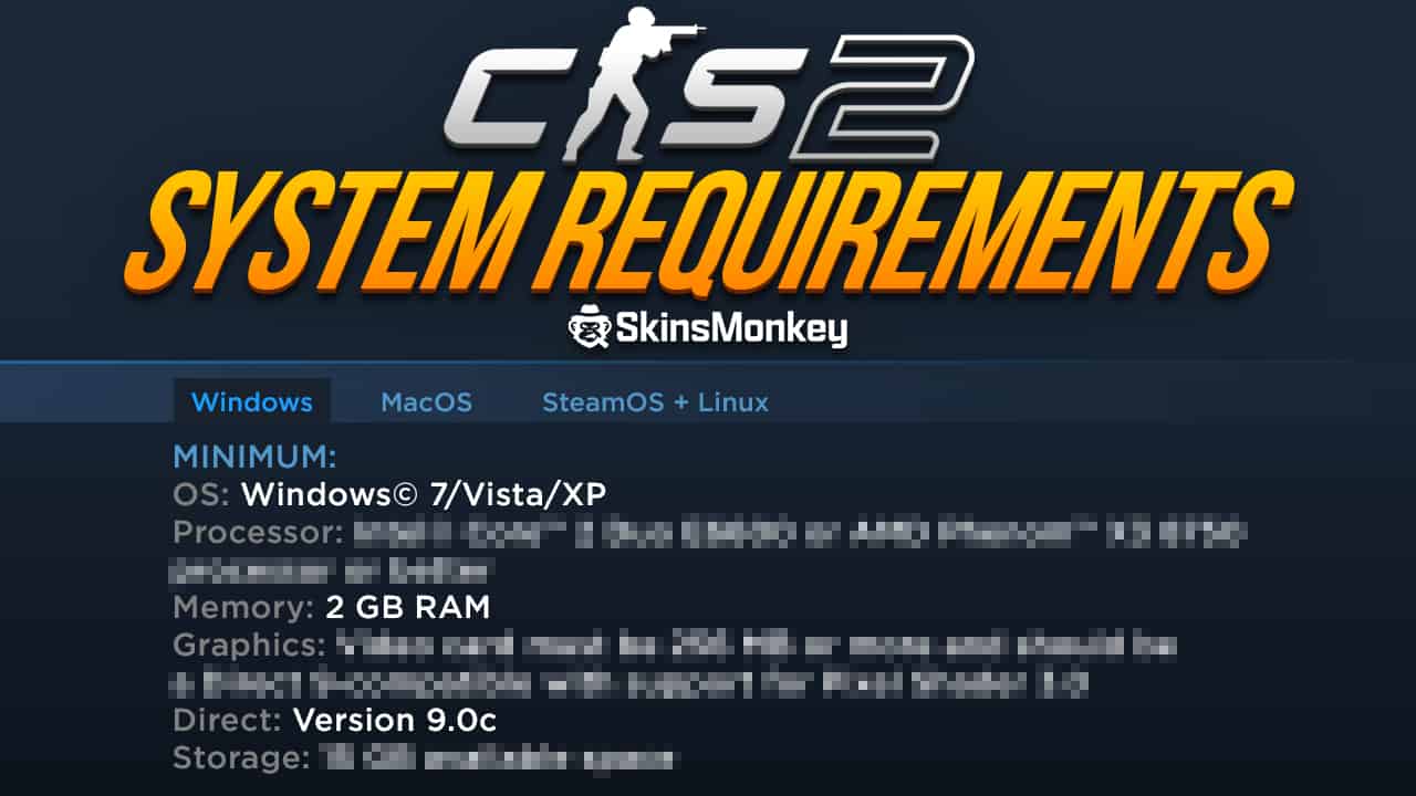 System Requirements for Counter-Strike 2 - Minimum and Recommended