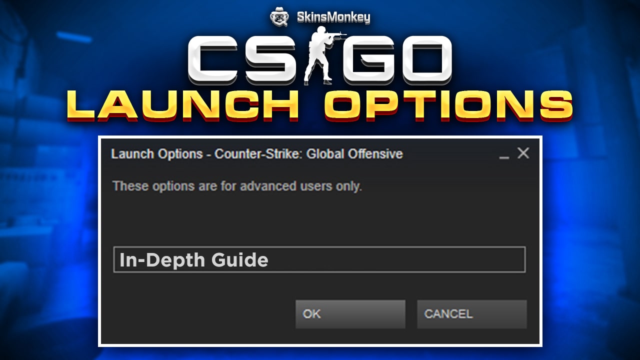 Best Cs Go Launch Options: Cs Go Launch Options – DXKDD