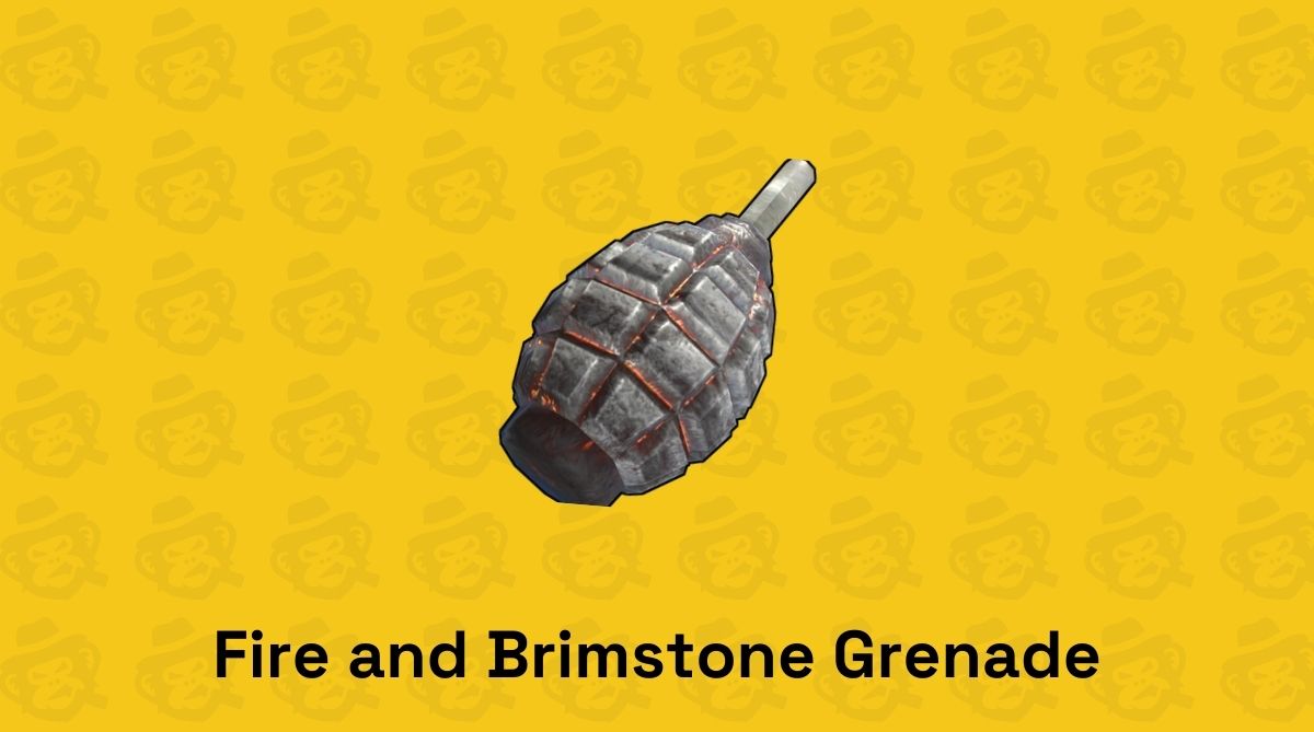 fire and brimestone grenade rust