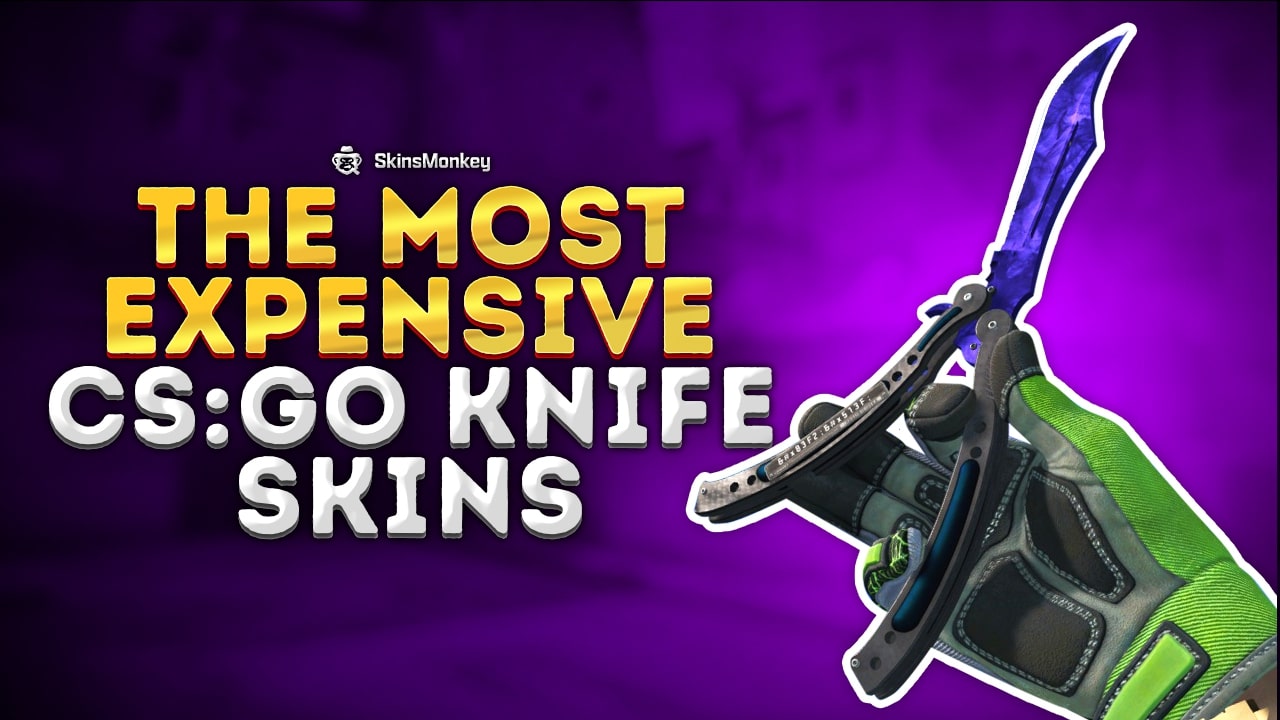 2022] The Expensive CSGO Knife Skins All This List ✓