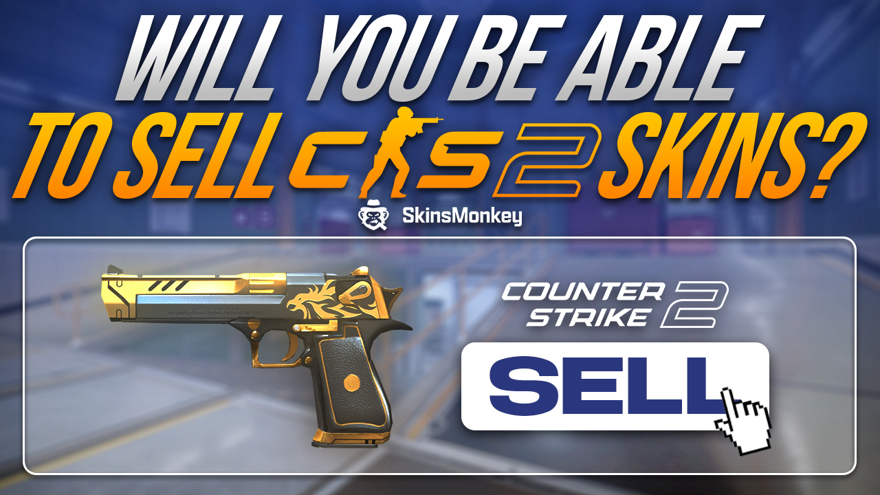 Can you sell CS:GO items in Counter-Strike 2 (CS2)?