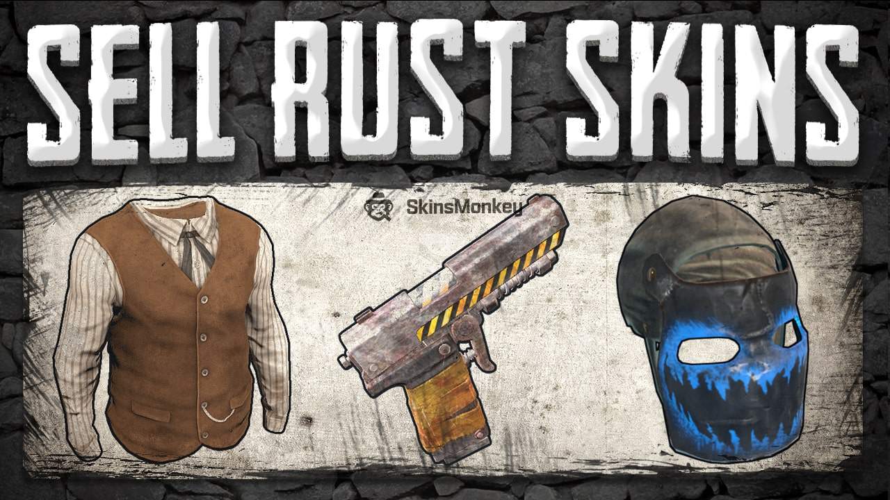 Sell Rust Skins ⭐️ Best Rust Skins Marketplace — SkinsMonkey