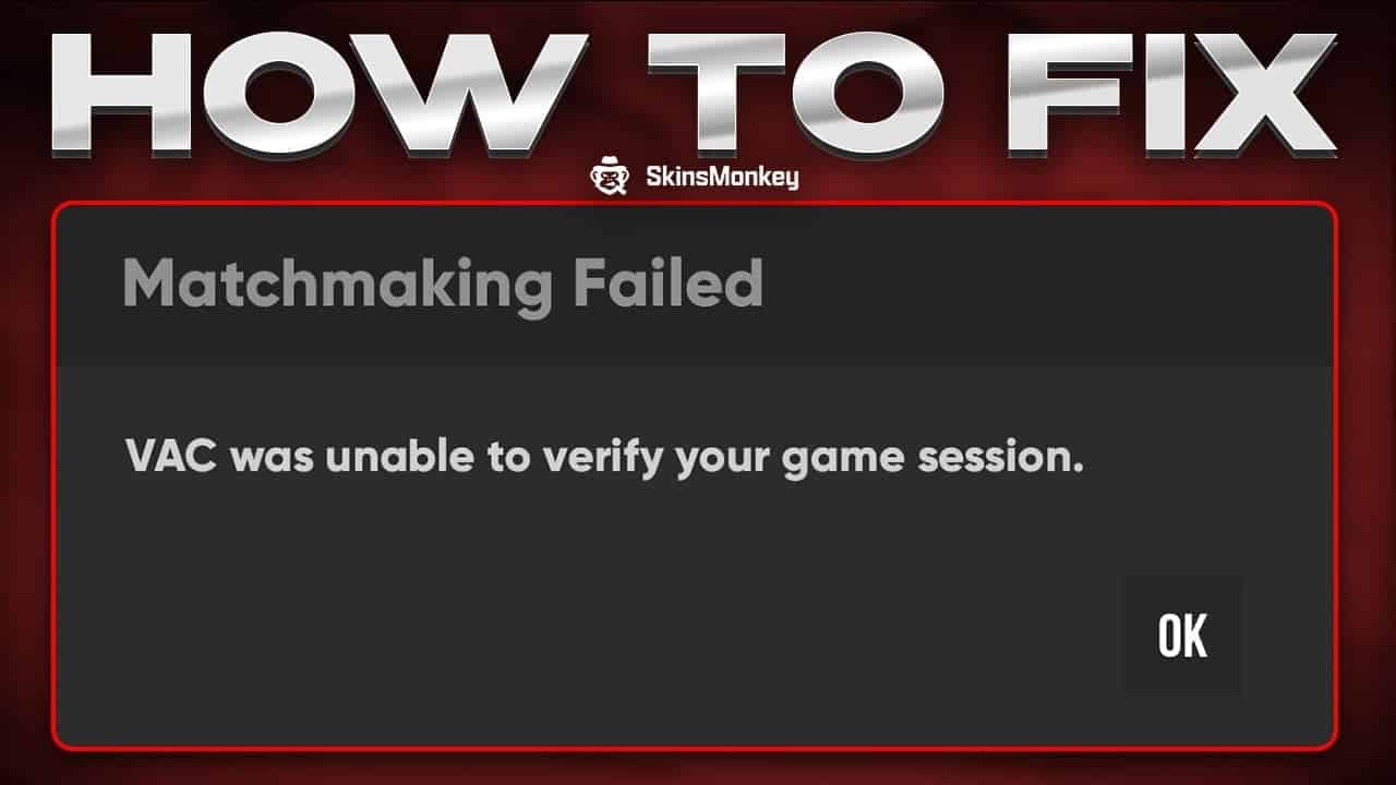 Fix Vac Errors In Cs2 – How to fix VAC Errors in CS:GO – EBRX